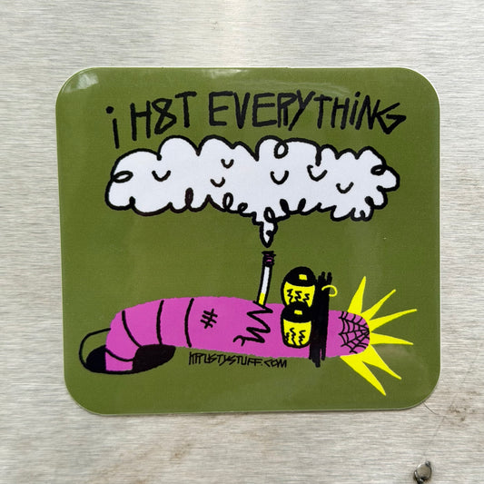 I H8T EVERYTHING WORM STICKER