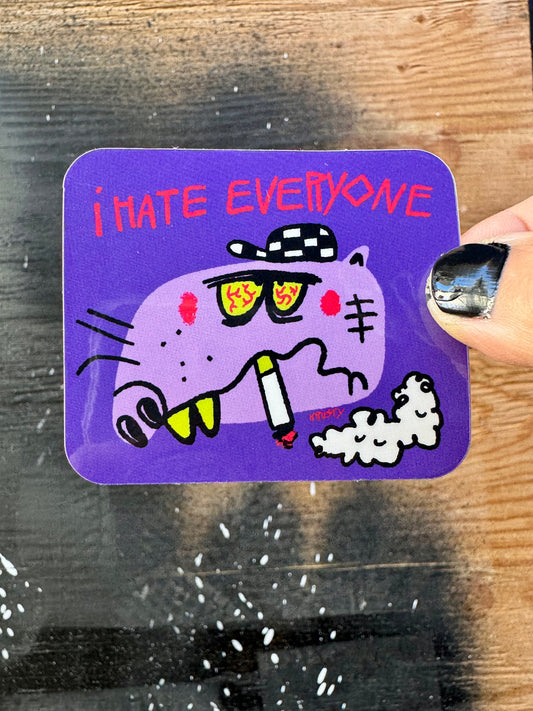 I HATE EVERYONE STICKER