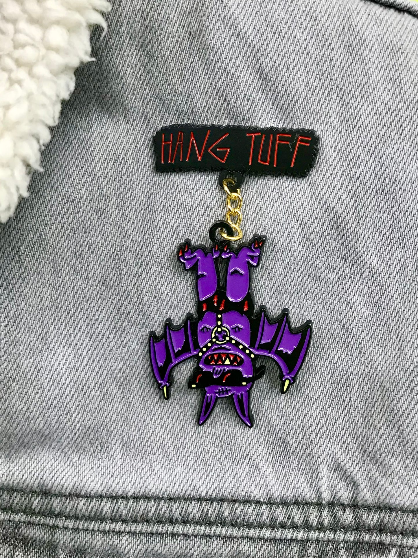 HANG TUFF BAT ENAMEL PIN