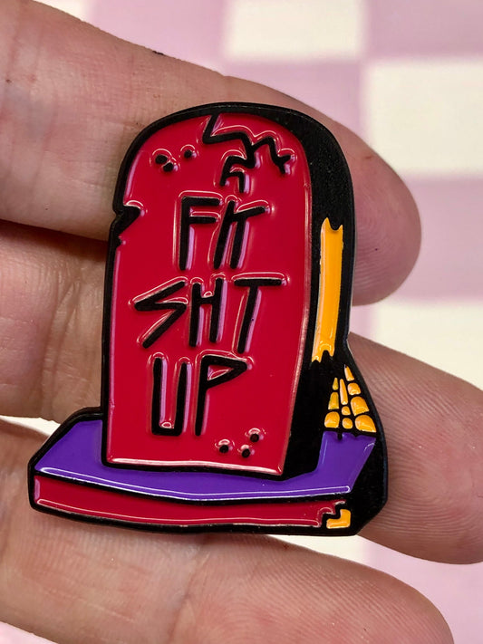 FK SHT UP ENAMEL PIN